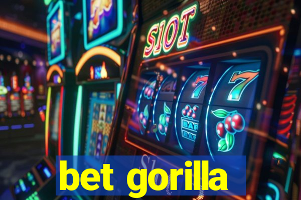 bet gorilla